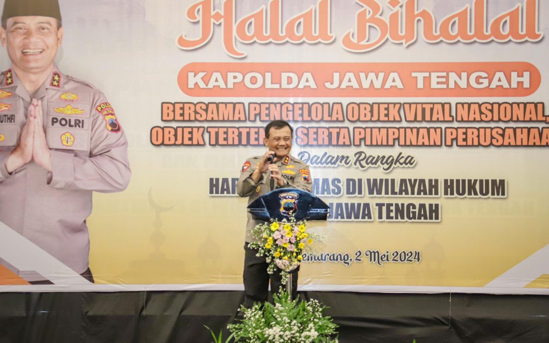 Irjen Pol Ahmad Luthfi tegaskan jaminan Keamanan adalah modal ciptakan iklim Investasi yang baik; tercetus saat halal bihalal dengan Pengelola Objek Vital Nasional