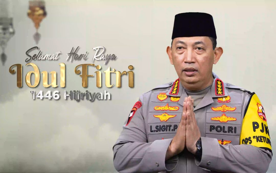 Kapolri: Idul Fitri Jadi Momen Kebersamaan dan Memperkuat Persatuan